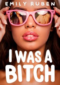 I was a bitch