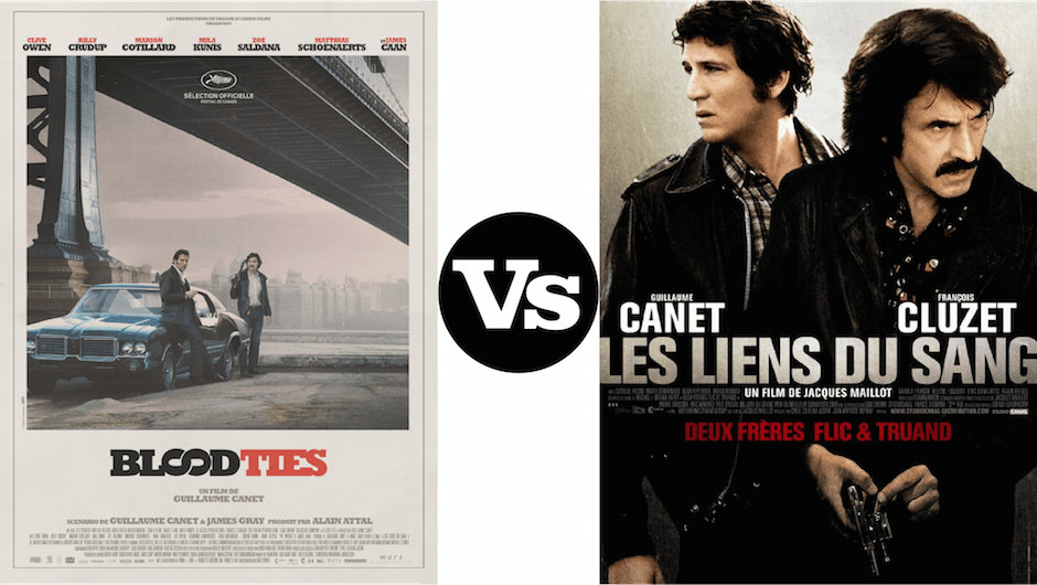Blood Ties vs Les Liens du Sang