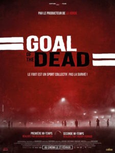 Goal of the Dead - Poster