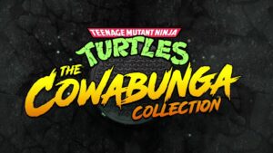 Teenage Mutant Ninja Turtles The Cowabunga Collection nouveau jeu Tortues Ninja Switch Xbox Playstation Steam